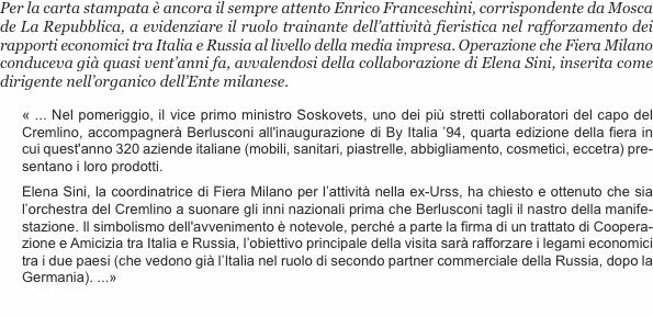 Per la carta stampata è ancora il sempre attento Enrico Frances