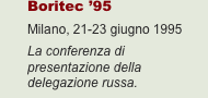 Boritec ’95 Milano, 21-23 giugno 1995 La conferenza di presenta