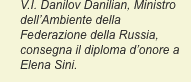 V.I. Danilov Danilian, Ministro dell’Ambiente della Federazione